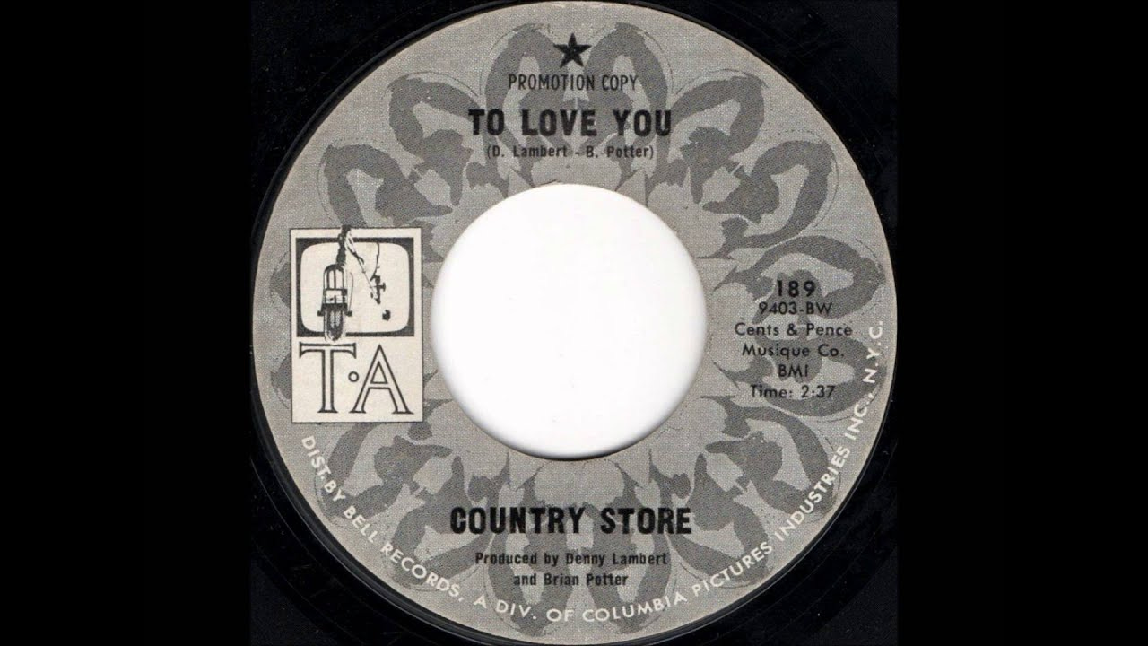 The Country Store - To Love You The Country Store - To Love You
