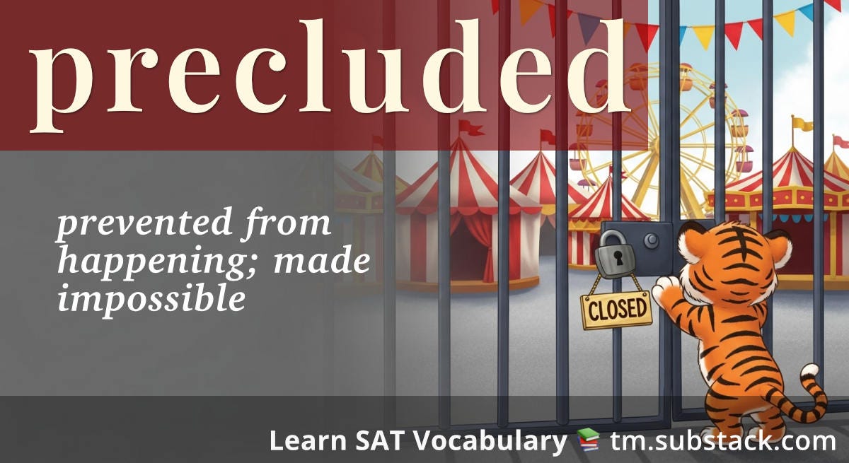 Precluded -- SAT word card: tiger cub blocked by a locked gate in front of a closed fair, showing something prevented.