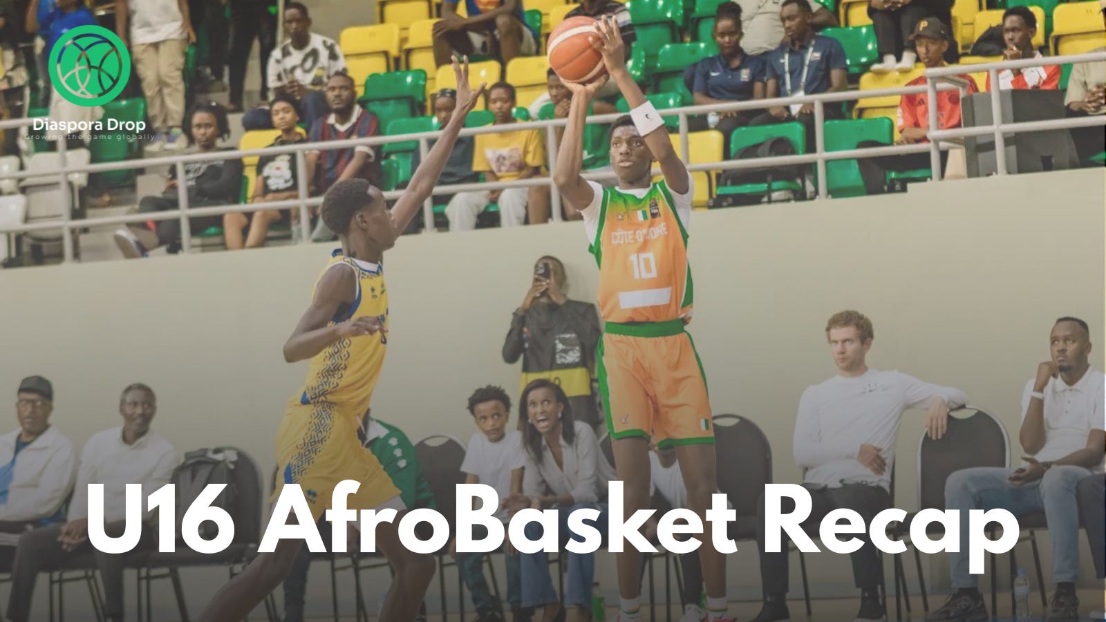 We’re Back: FIBA U16 AfroBasket Recap