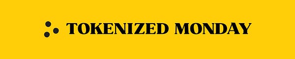 Tokenized Monday