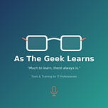 As The Geek Learns