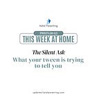 The Silent Ask - Tweens (Ages 10-12)