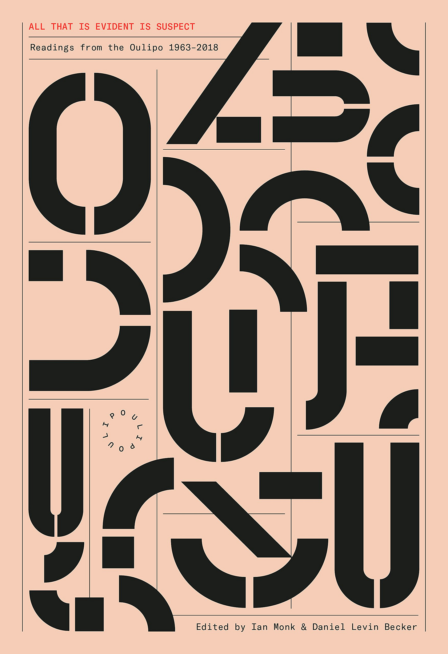 Buy All That Is Evident Is Suspect: Readings from the Oulipo: 1963 - 2018  Book Online at Low Prices in India | All That Is Evident Is Suspect:  Readings from the Oulipo: