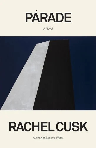 Book Cover: Parade by Rachel Cusk