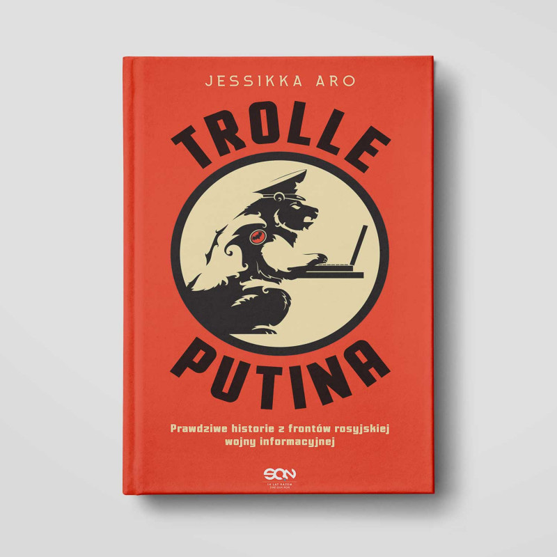 Trolle Putina - Jessikka Aro | Książka w SQN Store Trolle Putina - Jessikka Aro | Książka w SQN Store