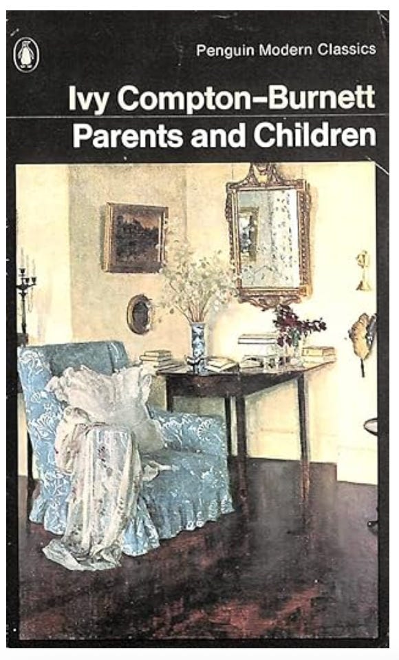 Ivy Compton-Burnett: Parents and Children