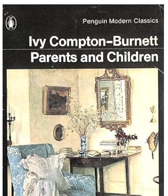 Ivy Compton-Burnett: Parents and Children