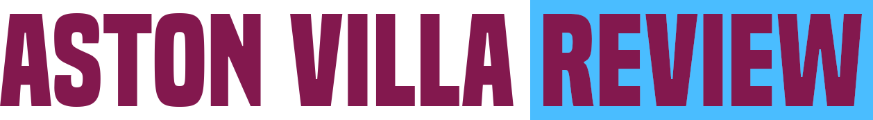 Aston Villa Review