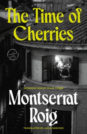 The Time of Cherries by Montserrat Roig