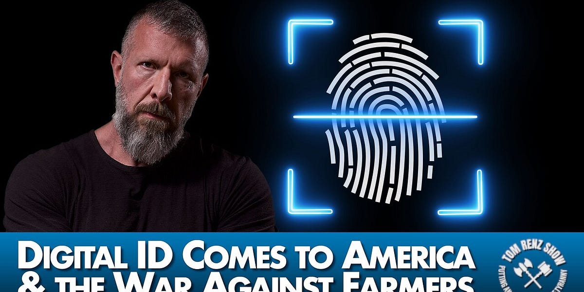 Digital ID Comes to America & the War Against Farmers
