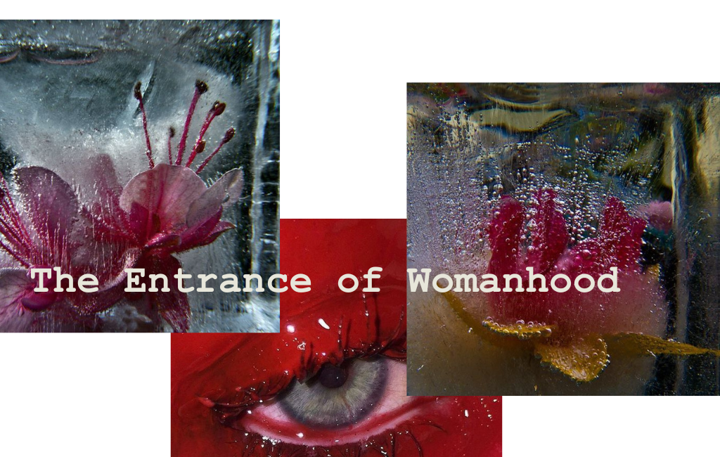 The Entrance of Womanhood 