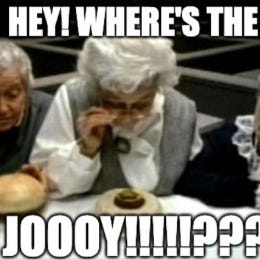 Hey! Where's the Joy?!