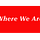 Where We Are