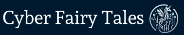 Cyber Fairy Tales Substack