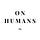 On Humans
