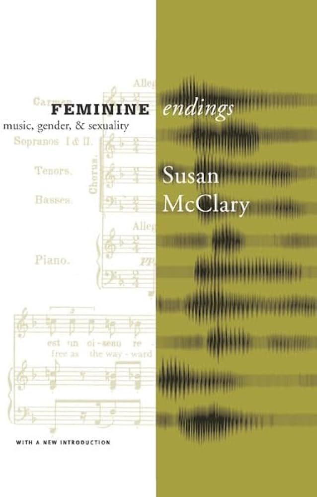 Feminine Endings: Music, Gender, and Sexuality: Mcclary, Susan: 9780816641895: Books - Amazon.ca Feminine Endings: Music, Gender, and Sexuality: Mcclary, Susan: 9780816641895: Books - Amazon.ca