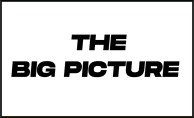 The Big Picture