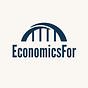 Economics For...
