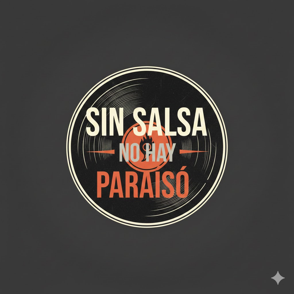 Sin Salsa No Hay
