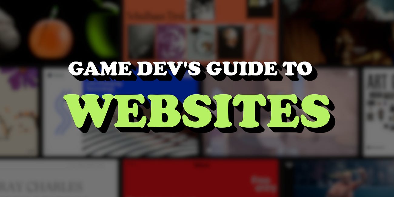 The Game Dev’s Guide to Creating Websites