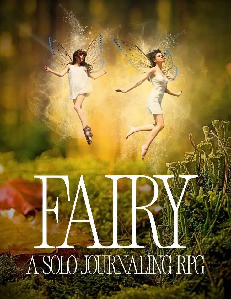 Fairy: A Cozy, Low-stakes, Low-prep Fantasy Solo Journaling RPG