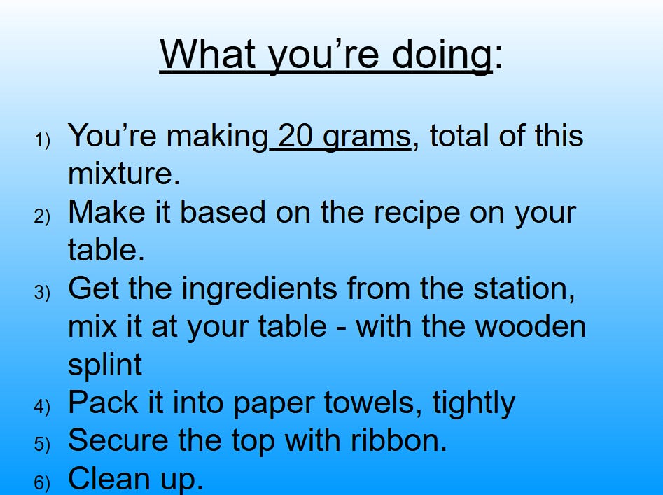 Instruction slide titled “What you’re doing,” listing six steps for making a 20-gram mixture: follow the recipe, collect ingredients, mix with a wooden splint, pack into paper towels, secure with ribbon, and clean up.