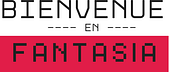 Bienvenue en Fantasia !