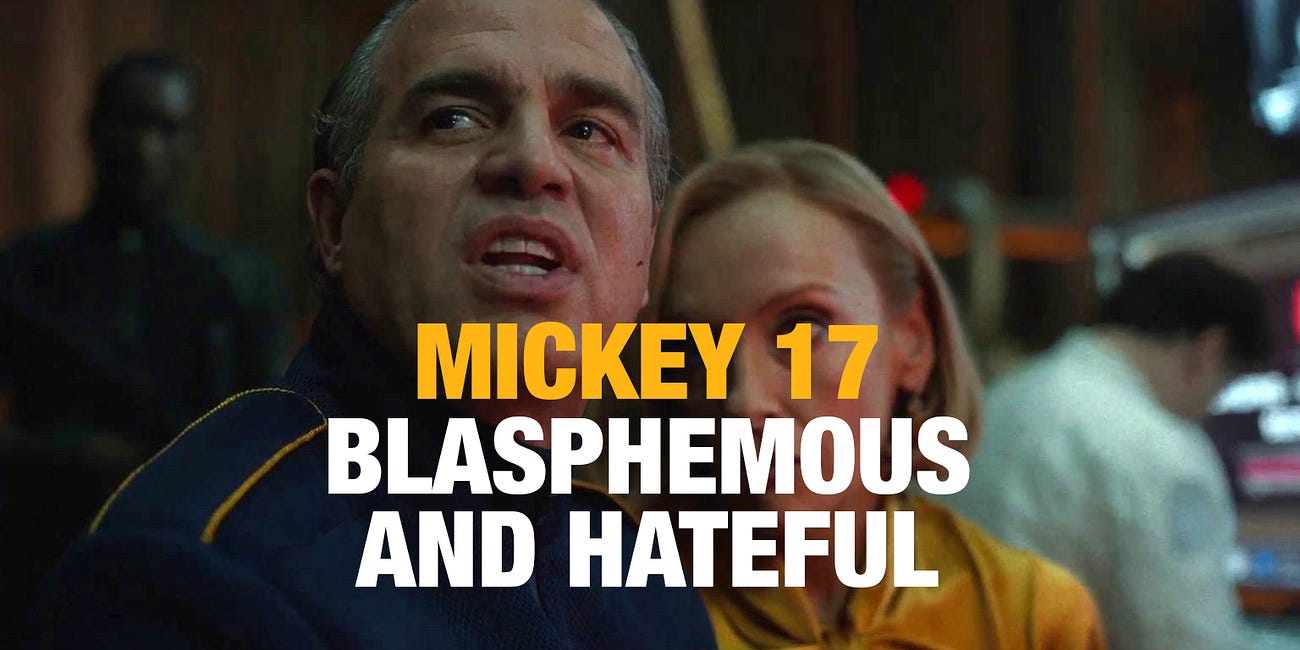 ‘Mickey 17’ - Hateful and Blasphemous