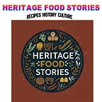 Heritage Food Stories