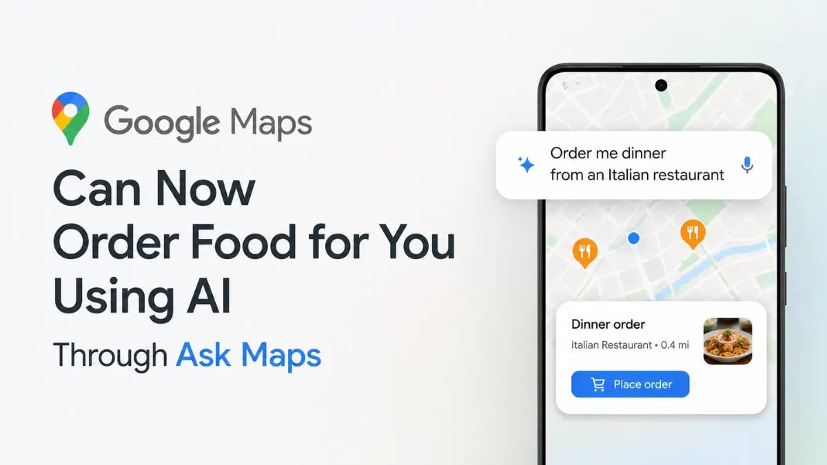Google Maps Adds AI Food Ordering Through Ask Maps | Deal N Tech Google Maps Adds AI Food Ordering Through Ask Maps | Deal N Tech