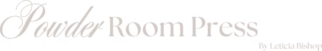POWDER ROOM PRESS by Leticia