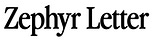 Zephyr Letter