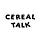 CEREAL TALK │ シリアルトーク