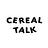 CEREAL TALK │ シリアルトーク