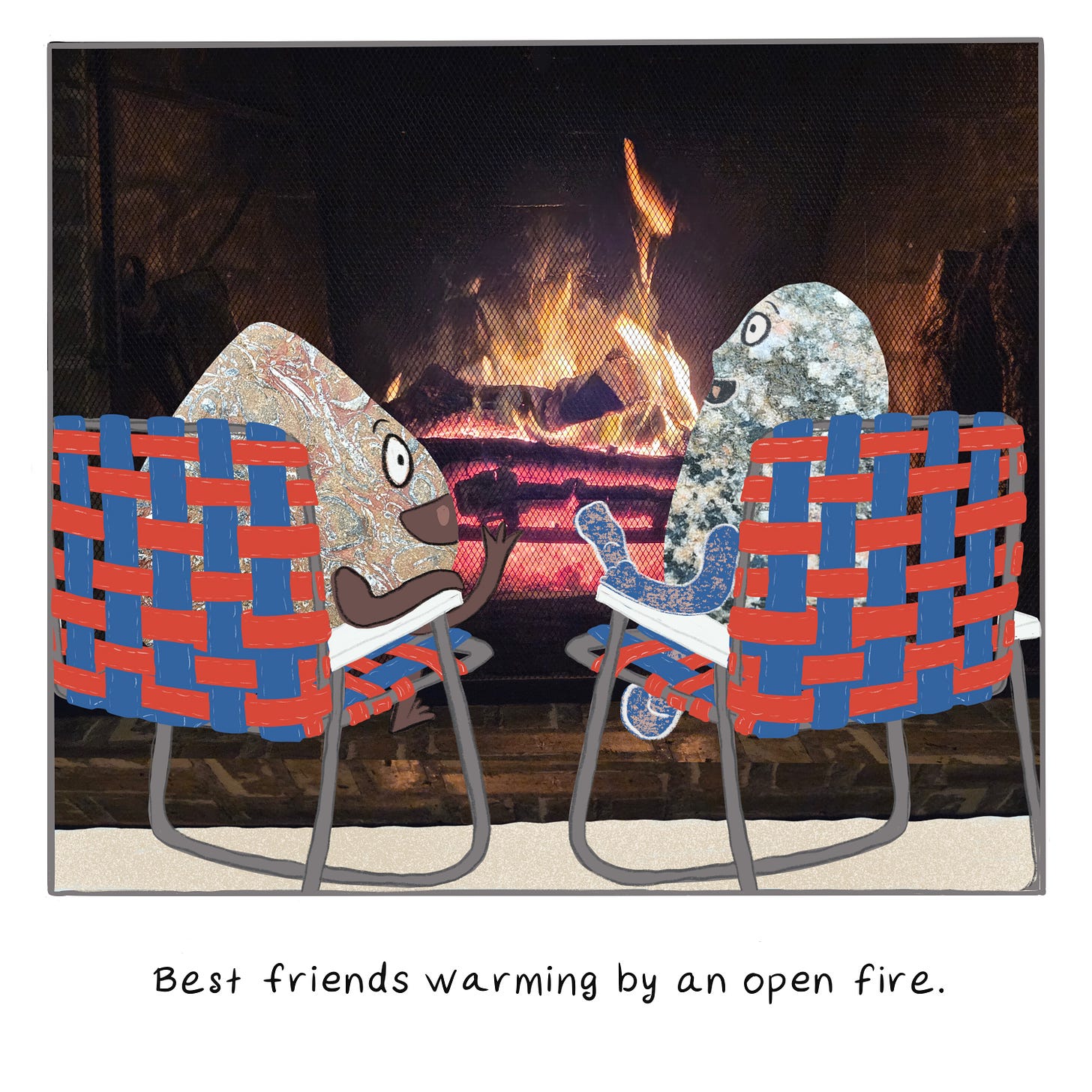 Crin and Iggy sitting in lawn chairs warming by a fire in a fireplace. Crin and Iggy sitting in lawn chairs warming by a fire in a fireplace.