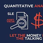 Quantitative Risk Analysis: Let The Numbers Do All The Talking