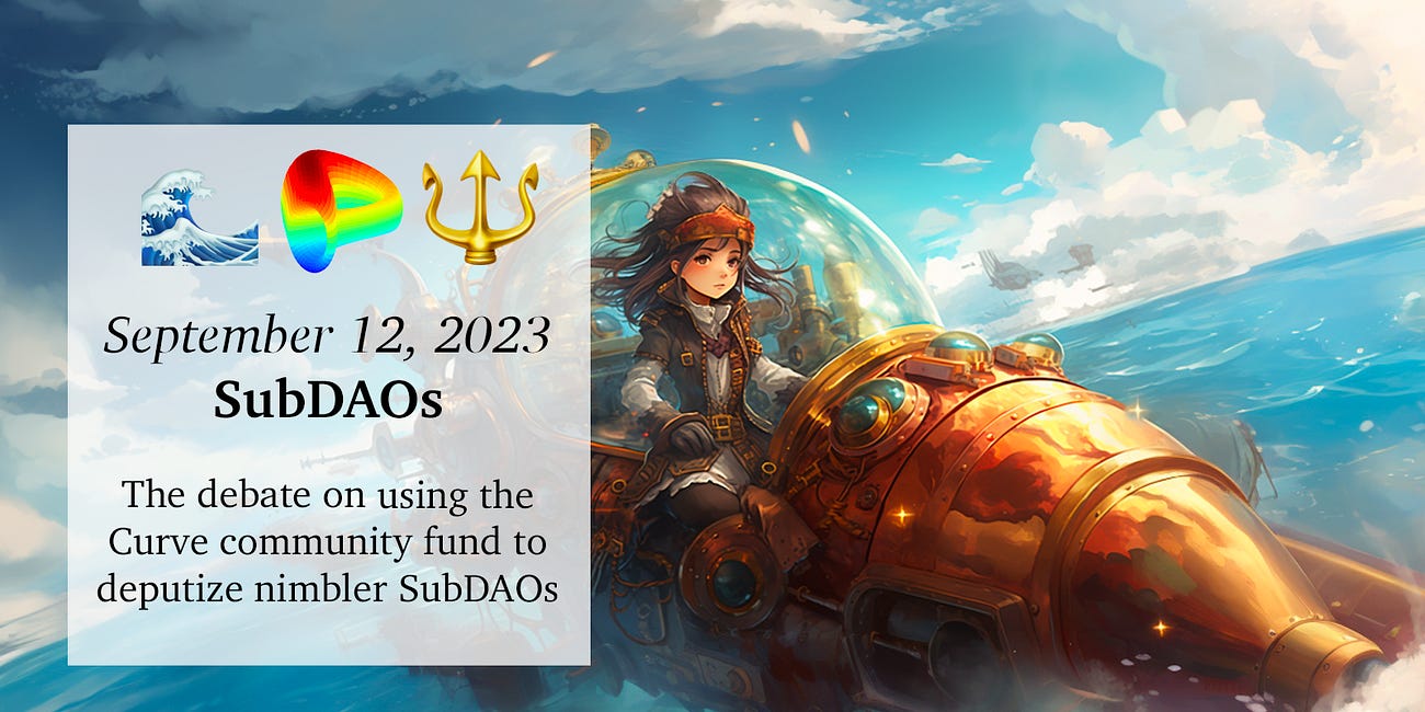 September 12, 2023: SubDAOs 🌊🔱