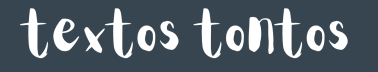 textos tontos