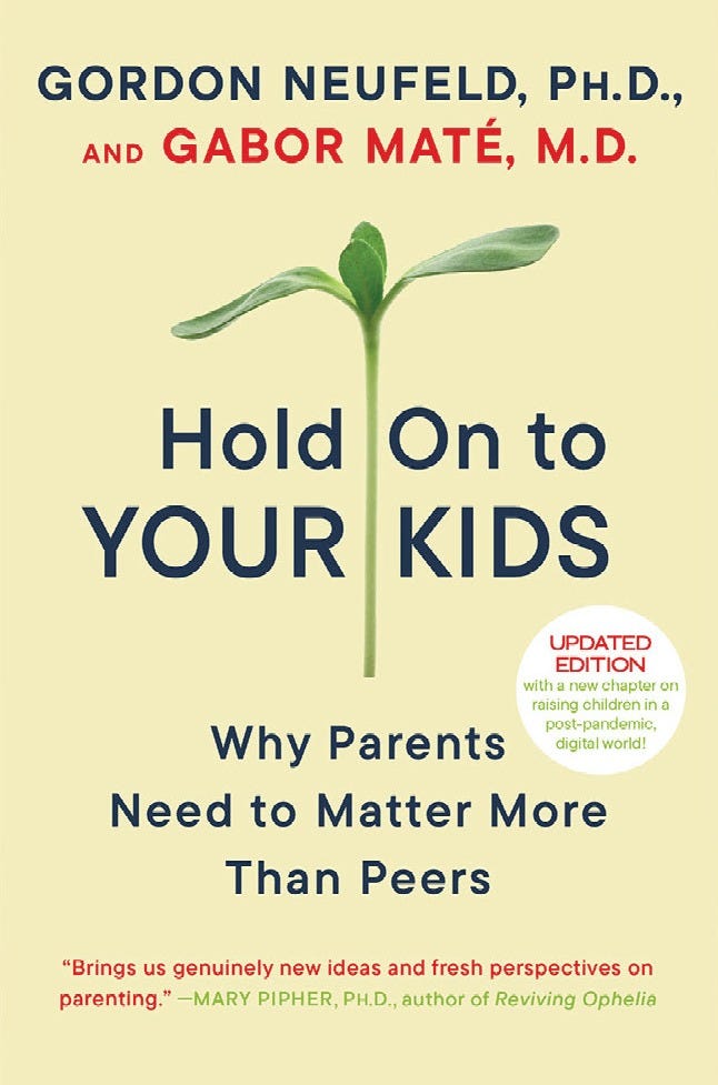 Dr. Neufeld's Hold On to Your Kids