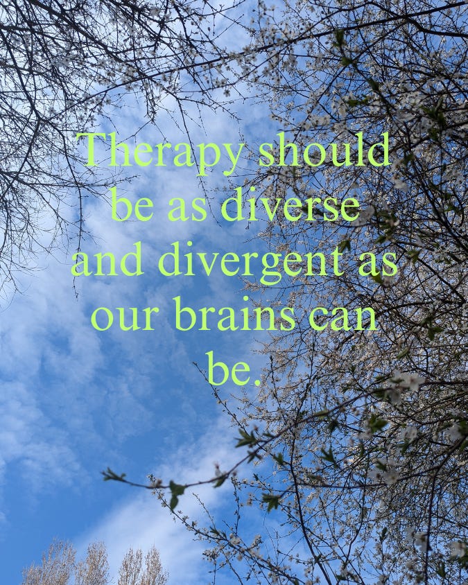 Tree branches with pink blossoms against a blue Spring sky. Overlaid green text reads: "Therapy should be as diverse and divergent as our brains can be."
