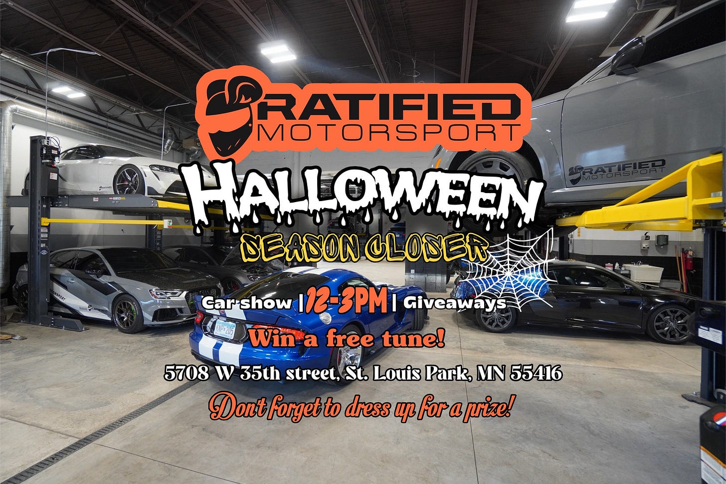 May be an image of text that says 'RATASIER RATIFIED MOTORSPORT HALLOWEEN SEASON CLOSER Car-show 112- 12-3PMi Giveaways Wina free tune! 5708 w 35th street, St. Louis Park, MN 55416 DontForget Dont Forget to dress w for Foraprize! a prize!'