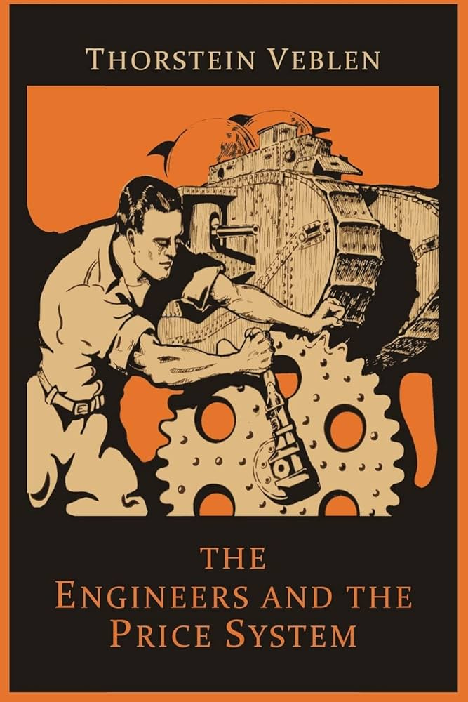 The Engineers and the Price System: Veblen, Thorstein: 9781614273707:  Amazon.com: Books