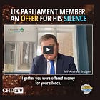 U.K. Government Tried To Bribe MP Andrew Bridgen For His Silence 