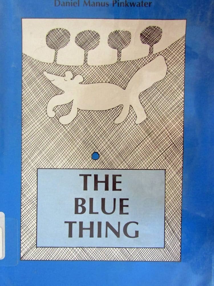 the blue thing: pinkwater, daniel manus: Amazon.com: Books