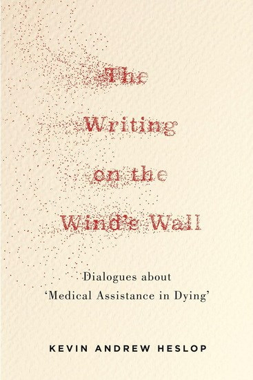 The Writing on the Wind’s Wall by Kevin Andrew Heslop