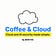 Coffee & Cloud ☁️ ☕️
