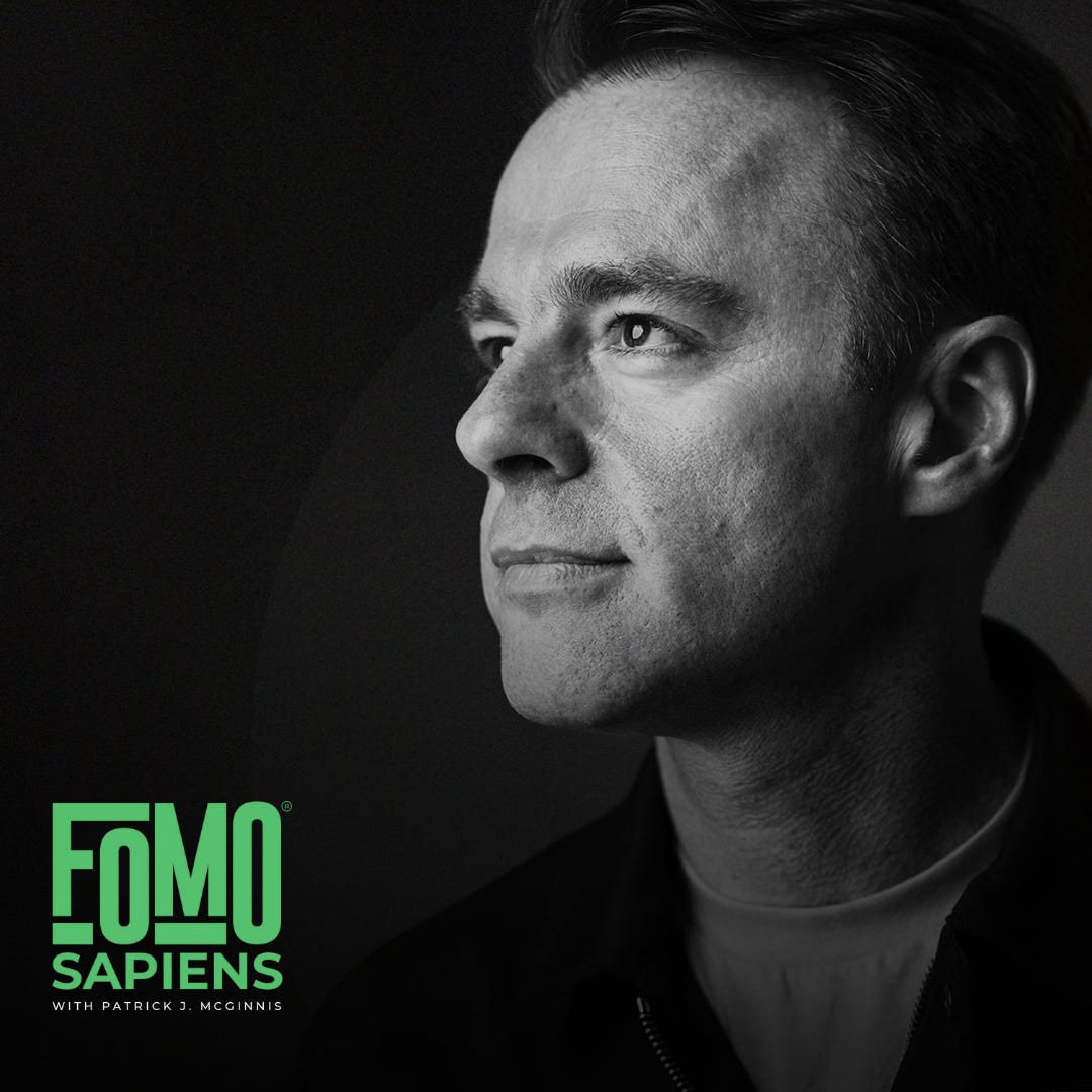 Patrick J McGinnis - What Did I Miss? FOMO Sapiens Newsletter