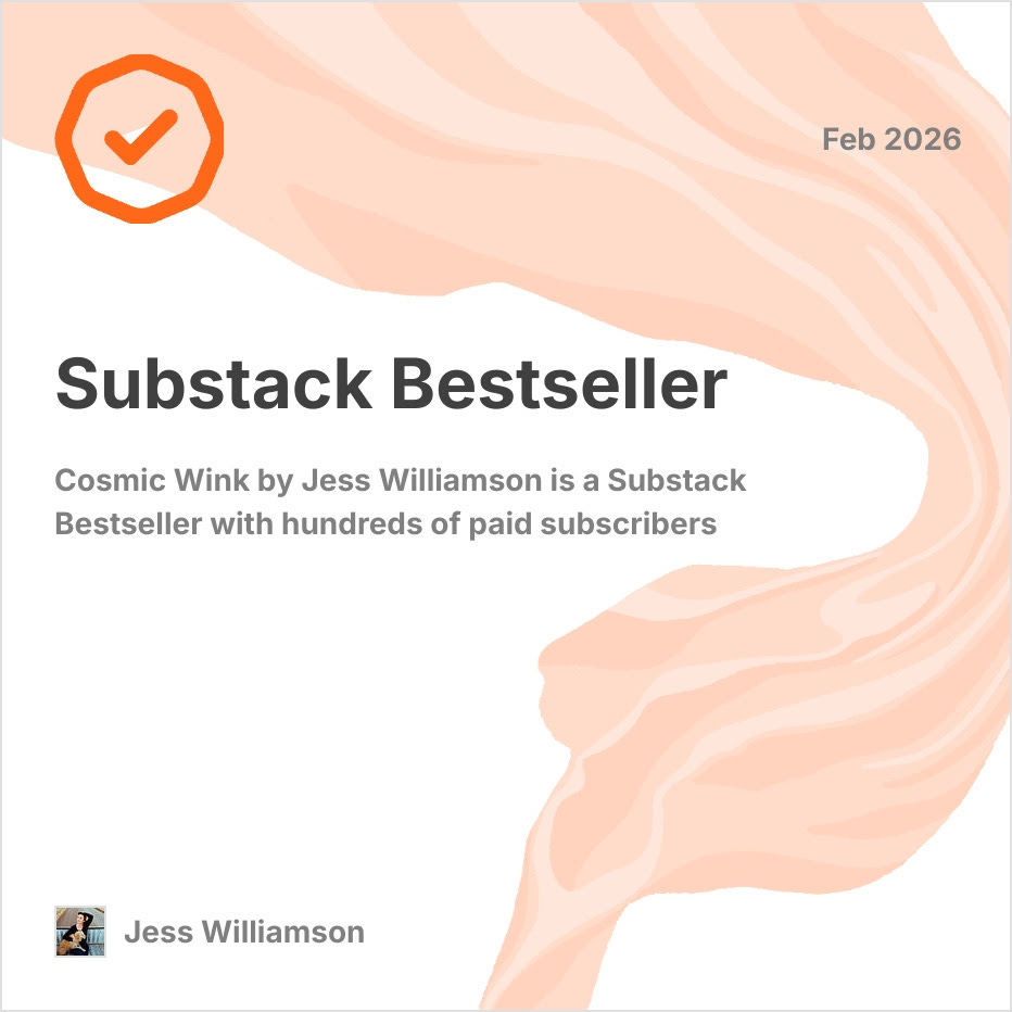One year on Substack - by Jess Williamson - Cosmic Wink