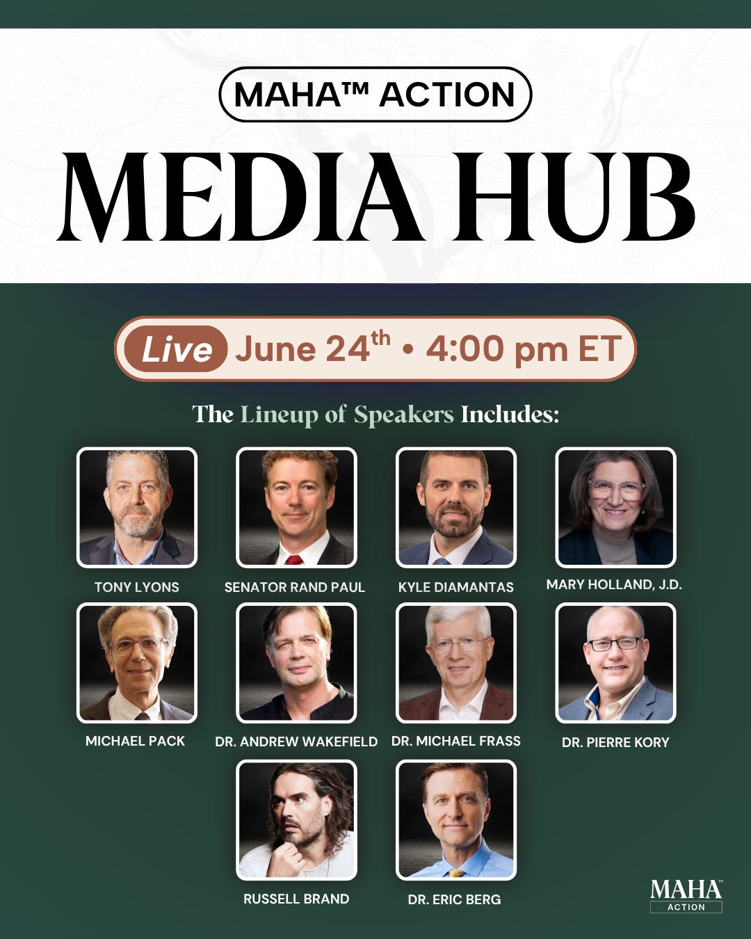 MAHA Media Hub speaker grid for June 24 featuring Tony Lyons, Sen. Rand Paul, Kyle Diamantas, and Mary Holland, J.D.