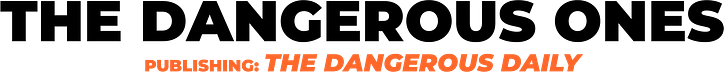 The Dangerous Ones Network